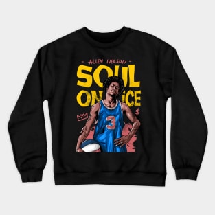 Iverson soul on ice Crewneck Sweatshirt